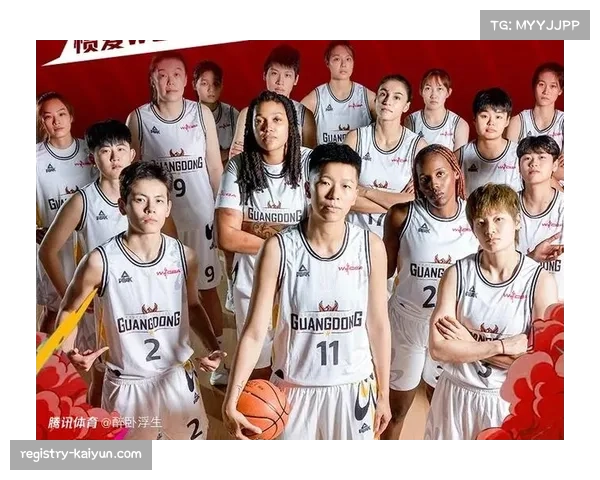 广东女篮保留核心阵容冲击卫冕 赛季漫长稳定性成争冠关键